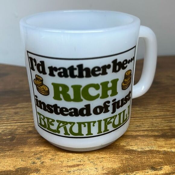 Vintage Glasbake Milk Glass Coffee Mug I’d Rather Be Rich than Beautiful - Picture 1 of 6